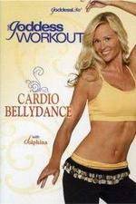 Watch The Goddess Workout Cardio Bellydance Putlocker