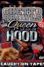 Watch Ghetto Brawls Queen Of The Hood Putlocker
