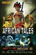 Watch African Tales The Movie - Mark of Uru - Enemy of the Rising Sun - Business and Pleasure Putlocker