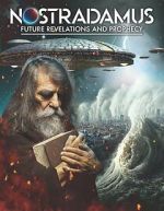 Watch Nostradamus: Future Revelations and Prophecy Putlocker