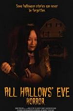 Watch All Hallows\' Eve Horror Putlocker