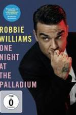 Watch Robbie Williams: One Night at the Palladium Putlocker