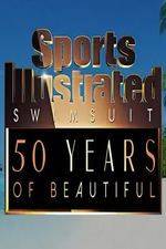 Watch Sports Illustrated Swimsuit 50 Years of Beautiful Putlocker