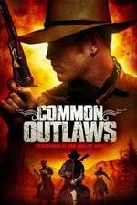 Watch Common Outlaws Putlocker