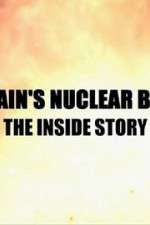 Watch Britain\'s Nuclear Bomb: The Inside Story Putlocker