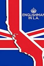 Watch Englishman in L.A: The Movie Putlocker