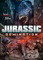 Watch Jurassic Domination Putlocker