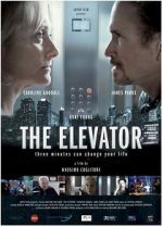 Watch The Elevator: Three Minutes Can Change Your Life Putlocker