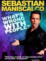 Watch Sebastian Maniscalco: What\'s Wrong with People? Putlocker
