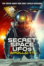 Watch Secret Space UFOs: Apollo 1-11 Putlocker