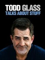 Watch Todd Glass: Talks About Stuff Putlocker