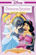 Watch Disney Princess Stories Volume Three Beauty Shines from Within Putlocker