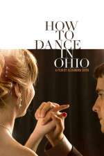 Watch How to Dance in Ohio Putlocker