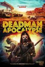Watch Deadman Apocalypse Putlocker