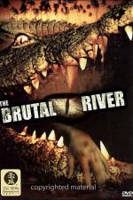 Watch The Brutal River Putlocker