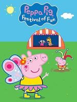 Watch Peppa Pig: Festival of Fun Putlocker