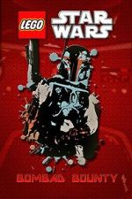 Watch Lego Star Wars: Bombad Bounty (TV Short 2010) Putlocker