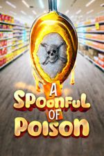 Watch Spoonful of Poison Wootly