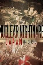 Watch Nuclear Nightmare Japan in Crisis Putlocker