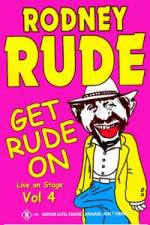 Watch Rodney Rude - Get Rude On Putlocker