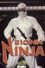 Watch Bionic Ninja Putlocker