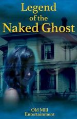 Watch Legend of the Naked Ghost Putlocker