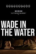 Watch Wade in the Water Putlocker