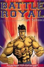 Watch Battle Royal High School Putlocker