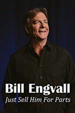 Watch Bill Engvall: Just Sell Him for Parts Putlocker