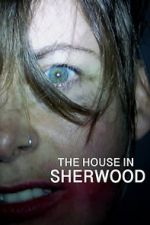 Watch The House in Sherwood Putlocker