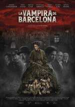 Watch The Barcelona Vampiress Putlocker