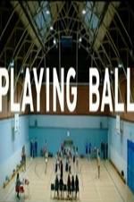 Watch Playing Ball Putlocker