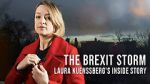 Watch The Brexit Storm: Laura Kuenssberg\'s Inside Story Putlocker