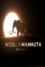 Watch Woolly Mammoth Secrets from the Ice Putlocker
