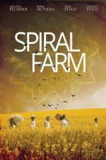 Watch Spiral Farm Putlocker