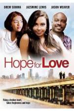 Watch Hope for Love Putlocker