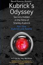 Watch Kubrick's Odyssey Secrets Hidden in the Films of Stanley Kubrick; Part One Kubrick and Apollo Putlocker