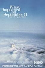 Watch What Happened on September 11 Putlocker