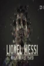 Watch Lionel Messi World's Greatest Player Putlocker