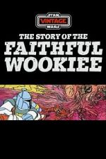 Watch The Story of the Faithful Wookiee (Short 1978) Putlocker