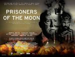 Watch Prisoners of the Moon Putlocker