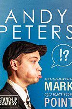 Watch Andy Peters: Exclamation Mark Question Point Putlocker