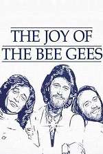 Watch The Joy of the Bee Gees Putlocker