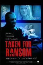 Watch Taken for Ransom Putlocker