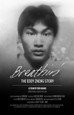 Watch Breathin\': The Eddy Zheng Story Putlocker