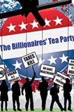 Watch The Billionaires\' Tea Party Putlocker