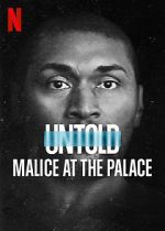 Watch Untold: Malice at the Palace Putlocker