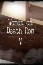 Watch Women on Death Row V Putlocker