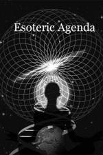 Watch Esoteric Agenda Putlocker