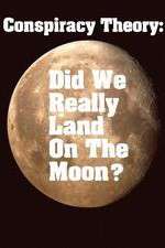 Watch Conspiracy Theory Did We Land on the Moon Putlocker